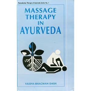 Click here to buy Massage Therapy in Ayurveda (Pancakarma Therapy of Ayurveda Series No. 1) by Vaidya Bhagwan Dash.