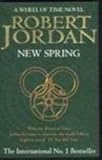 NEW SPRING: A Wheel of Time Novel