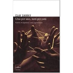 Uno per uno, tutti per tutti. Il potere di organizzare senza organizzare