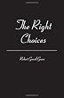 The Right Choices