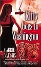 Kitty Goes to Washington (Kitty Norville, Book 2) Publisher: Grand Central Publishing
