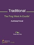 The Frog Went A-Courtin'