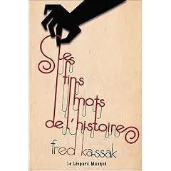 Les Fins Mots de l'Histoire