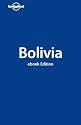 Lonely Planet Bolivia (Country Guide) (Country Travel Guide)