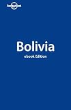 Lonely Planet Bolivia (Country Guide) (Country Travel Guide)