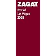 Zagat 2008 Best of Las Vegas Restaurants (Zagatsurvey : Las Vegas Restaurants)