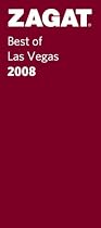 Zagat 2008 Best of Las Vegas Restaurants (Zagatsurvey : Las Vegas Restaurants)