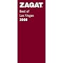 Zagat 2008 Best of Las Vegas Restaurants (Zagatsurvey : Las Vegas Restaurants)