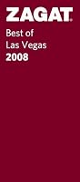 Zagat 2008 Best of Las Vegas Restaurants (Zagatsurvey : Las Vegas Restaurants)
