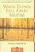When Things Fall Apart: Heart Advice for Difficult Times
