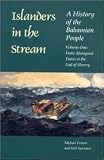 Islanders in the stream : a history of the Bahamian people