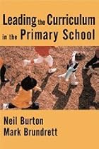 Leading the Curriculum in the Primary School