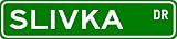SLIVKA Street Sign ~ Personalized Family Lastname Sign ~ Gameroom, Basement, Garage Sign Novelty** ALUMINUM
