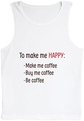 Poly Cotton Tank Top To Make Me Happy Make Me Coffe Buy Me Coffe Be Coffe TTG