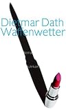 Waffenwetter: Roman - Dietmar Dath
