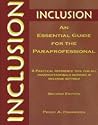 Inclusion: An Essential Guide for the Paraprofessional: A Practical Reference Tool for All Paraprofessionals Working in Inclusive Settings