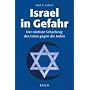 Israel in Gefahr: Der n�chste Schachzug des Islam &hellip von Mark A. Gabriel