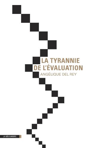 La tyrannie de l'évaluation La tyrannie de l'évaluation