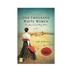 One Thousand White Women: The Journals of May Dodd