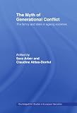 The myth of generational conflict : the family and state in ageing societies