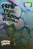 Fresh Fruit For Rotten Vegetables by Surf Craft Media (DVD)