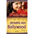 Jenseits von Bollywood: Roman