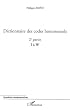 Dictionnaire des codes homosexuels : Tome 2, I � W