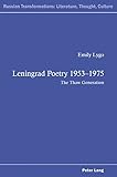 Leningrad poetry 1953-1975 : the Thaw generation