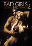 Bad Girls Doing Bad Things 2