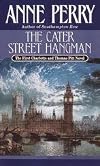 The Cater Street Hangman (The First Charlotte and Thomas Pitt Novel)