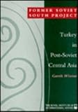 Turkey in post-Soviet Central Asia