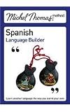 Michel Thomas Spanish Language Builder (Michel Thomas Series)