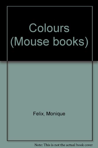 The Colors (Mouse Books)