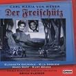 Carl Maria von Weber: Der Freisch�tz