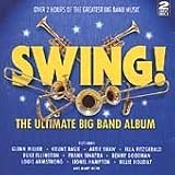 Swing: the Ultimate Big Band Album