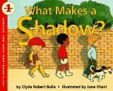 Books : What Makes a Shadow? (Let's-Read-and-Find-Out Science, Stage 1)