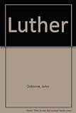 Luther : a play