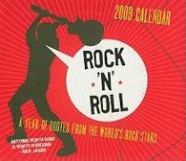 Rock 'N' Roll: 365 Quotes from the World's Rock Stars 2009 Boxed Calendar