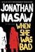 Search : When She Was Bad: A Thriller