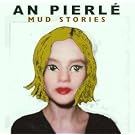 Mud Stories
