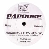 PAPOOSE / ADDRESS ME AS MISTER