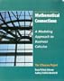 Mathematical Connections: A Modeling Approach to Business Calculus, Vol. I- Preliminary Edition