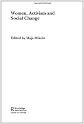 Women, Activism and Social Change