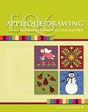 EQ6 Appliqué Drawing (Beginner's Guide to Drawing Like a Pro by Angie Padilla, EQ6 Companion Book 4)