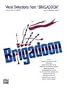 Alfred Brigadoon Vocal Selections