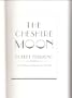 The Cheshire Moon