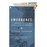 Emergence: The Connected Lives of Ants, Brains, Cities, and Software