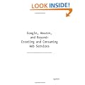 Google, Amazon & Beyond: Creating & Consuming Web Services: Creating and Consuming Web Services (The Expert's Voice)