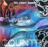 80`s Chart Toppin` Country