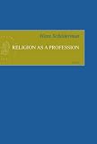 Religion As A Profession (Empirical Studies in Theology, V. 12) (Empirical Studies in Theology)